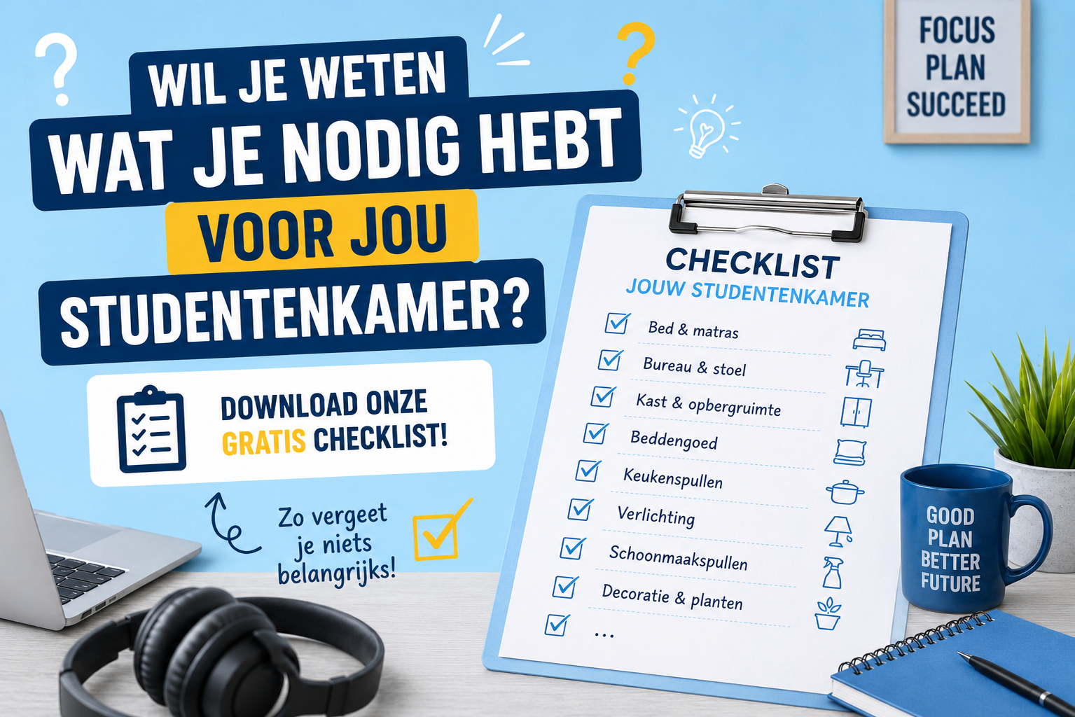 wil je weten wat je nodig hebt voor jou studentenkamer