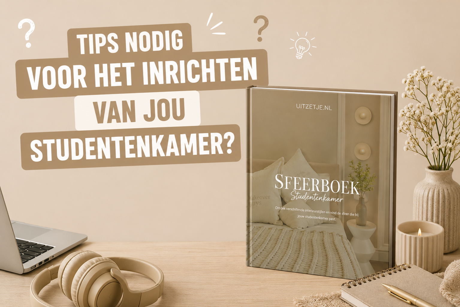 Tips voor het inrichten van jou studentenkamer